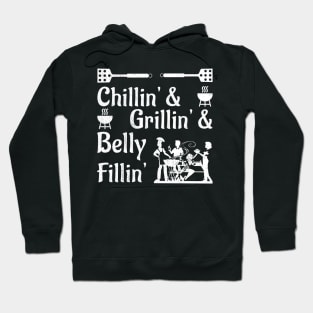 Grillin',Chillin' and Belly Fillin' Hoodie